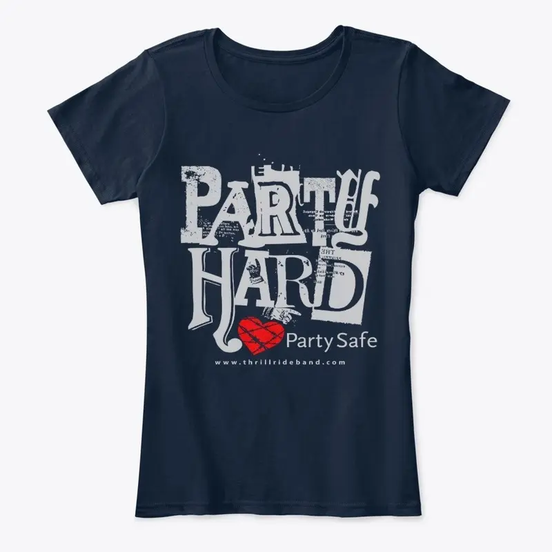 Party Hard. Party Safe.